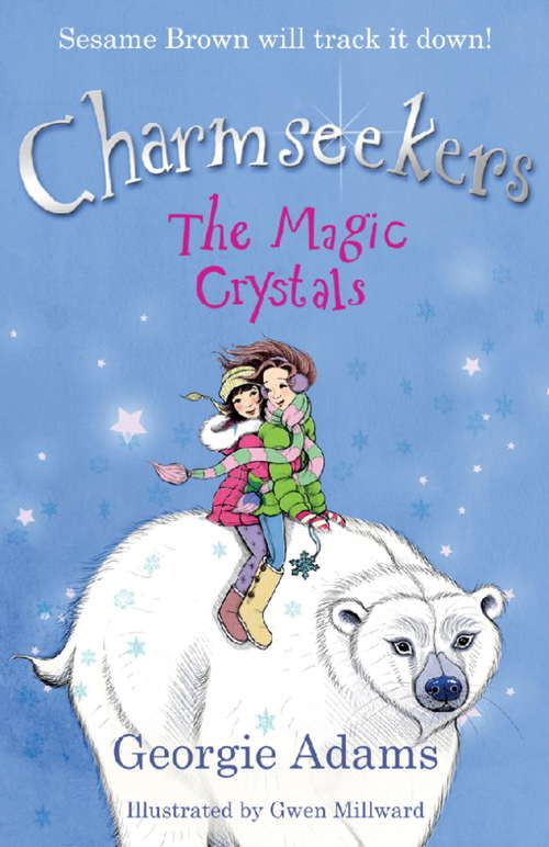 Book cover of The Magic Crystals: Charmseekers 7