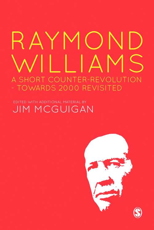 Book cover of Raymond Williams: A Short Counter Revolution: Towards 2000, Revisited