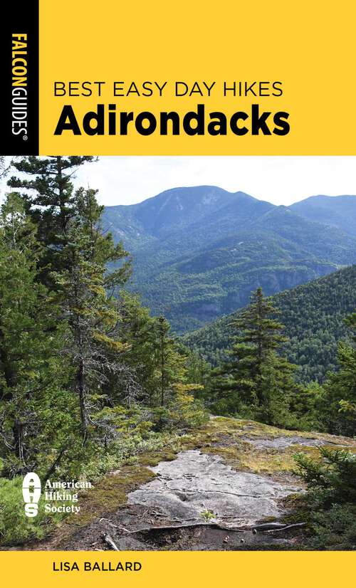 Book cover of Best Easy Day Hikes Adirondacks (3rd Edition) (Best Easy Day Hikes Series)
