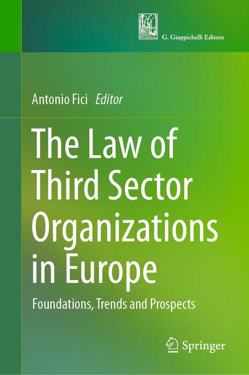 Book cover of The Law of Third Sector Organizations in Europe: Foundations, Trends and Prospects (1st ed. 2023)
