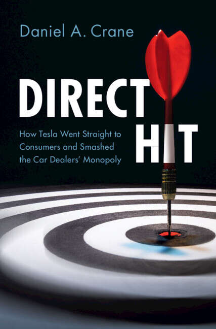 Book cover of Direct Hit: How Tesla Went Straight to Consumers and Smashed the Car Dealers' Monopoly