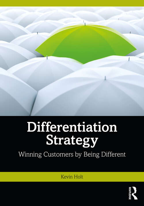 Book cover of Differentiation Strategy: Winning Customers by Being Different