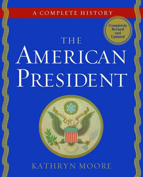 Book cover of The American President: A Complete History