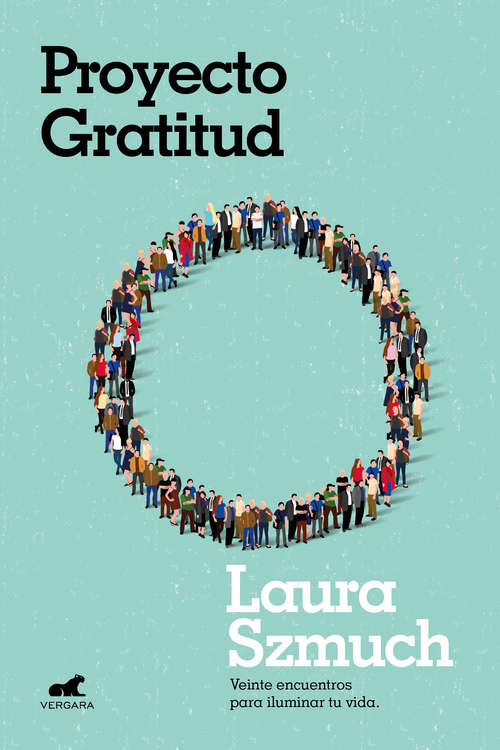 Book cover of Proyecto Gratitud: Veinte encuentros para iluminar tu vida