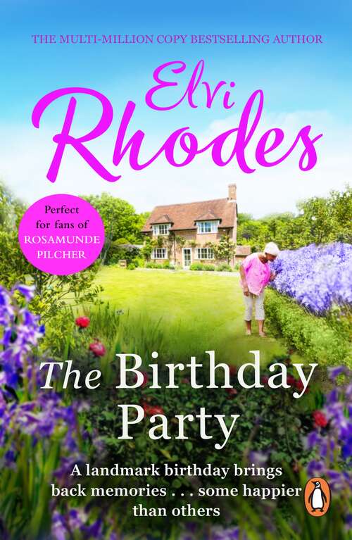 Book cover of The Birthday Party: a beautifully evocative and enthralling trip down memory lane from multi-million copy seller Elvi Rhodes…
