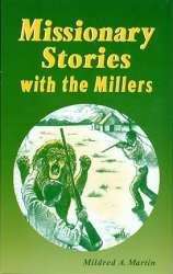 Book cover of Missionary Stories With The Millers (Miller Family series)