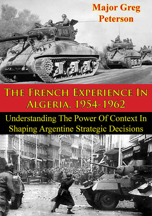 Book cover of The French Experience In Algeria, 1954-1962: Blueprint For U.S. Operations In Iraq