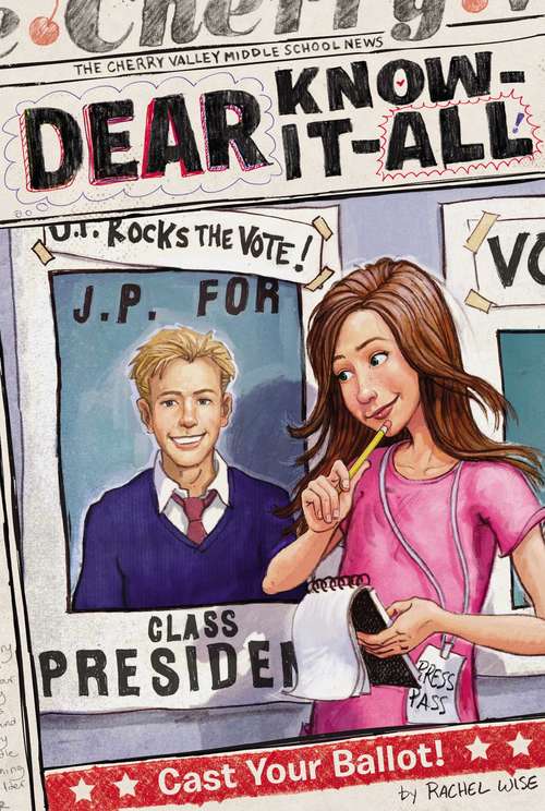 Book cover of Cast Your Ballot! (Dear Know-It-All #9)