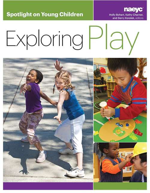 Book cover of Spotlight On Young Children: Exploring Play