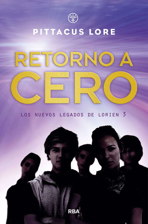 Book cover of Retorno a cero (Los nuevos legados de Lorien: Volumen 3)