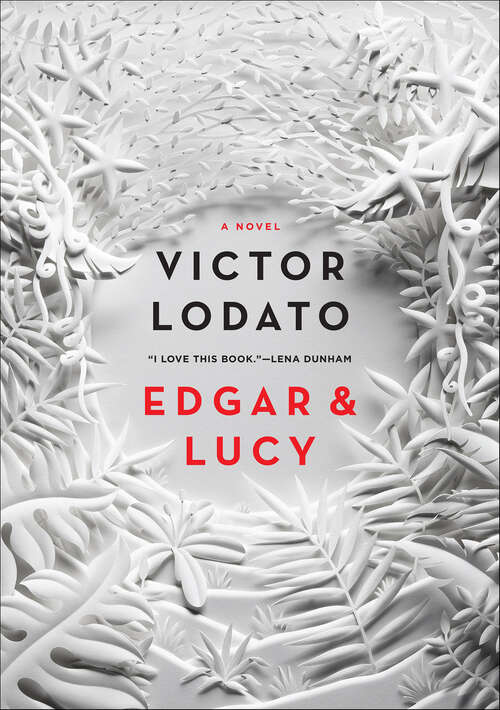 Book cover of Edgar and Lucy: A Novel