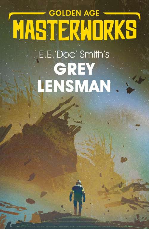 Grey Lensman (Golden Age Masterworks)