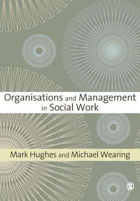 Book cover of Organisations and Management in Social Work