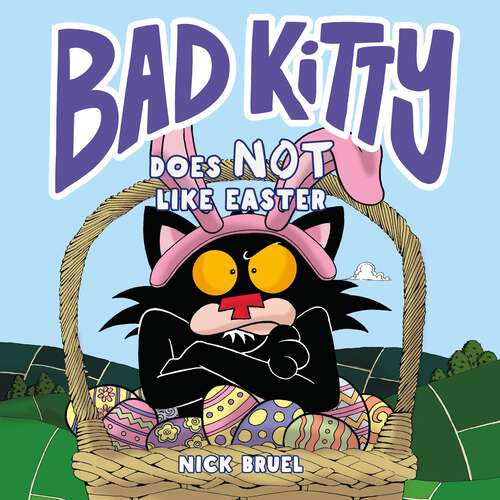 Book cover of Bad Kitty Does Not Like Easter (Bad Kitty)