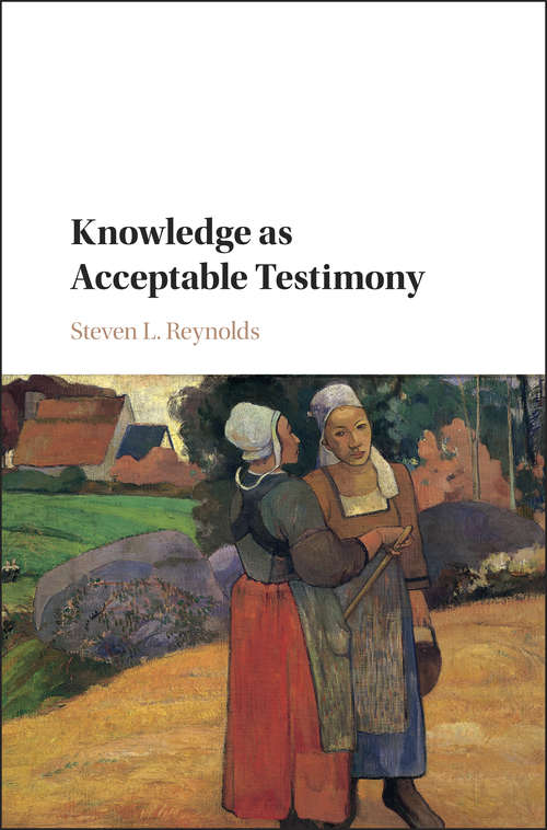 Book cover of Knowledge as Acceptable Testimony