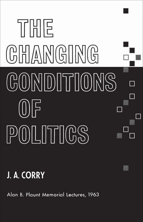 Book cover of The Changing Conditions of Politics