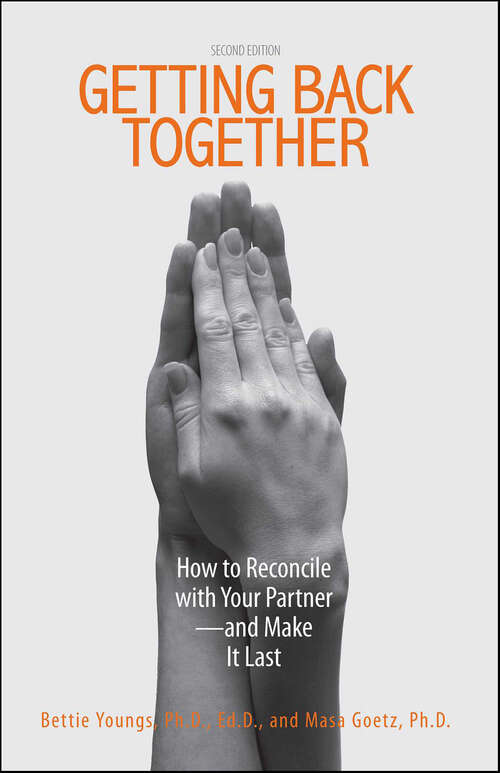 Book cover of Getting Back Together: How To Reconcile With Your Partner - And Make It Last