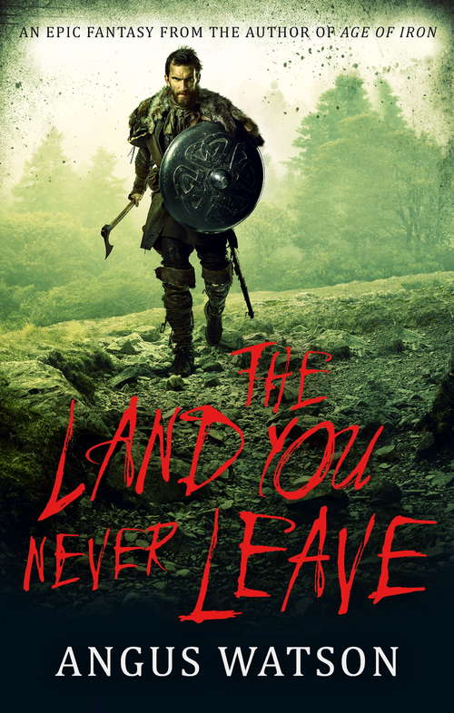 Book cover of The Land You Never Leave: Book 2 of the West of West Trilogy (West of West #2)