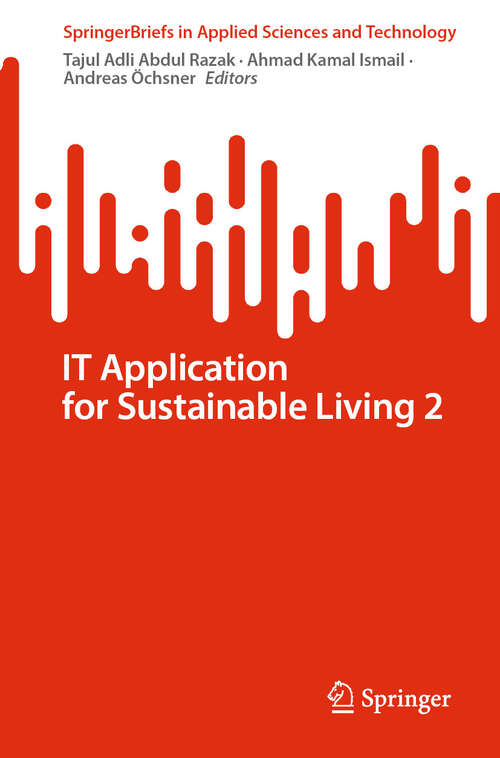 Book cover of IT Application for Sustainable Living 2 (SpringerBriefs in Applied Sciences and Technology)