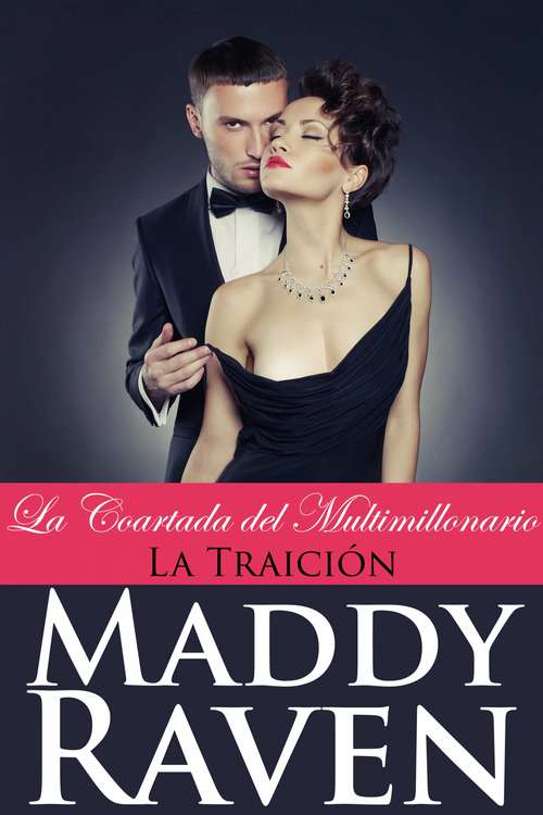 Book cover of La Coartada del Multimillonario #5: La Traición