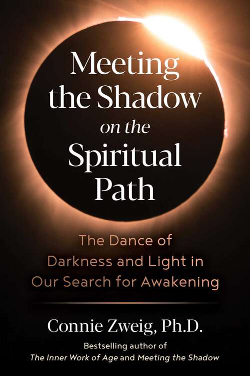 Book cover of Meeting the Shadow on the Spiritual Path: The Dance of Darkness and Light in Our Search for Awakening (5th Edition, Revised Edition of Meeting the Shadow of Spirituality)