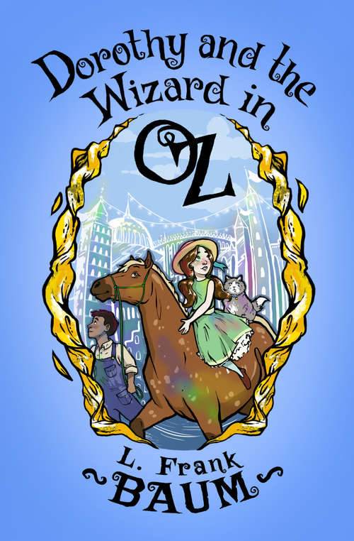 Book cover of Dorothy and the Wizard in Oz: A Radio Dramatization (Digital Original) (The Oz Series #4)
