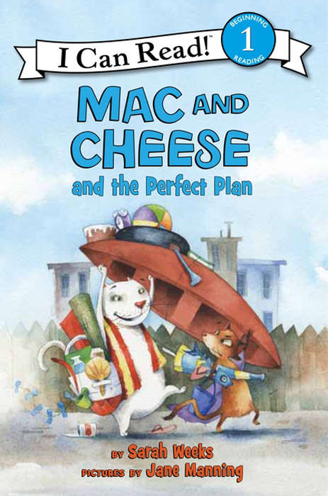 Book cover of Mac and Cheese and the Perfect Plan (I Can Read Level 1)