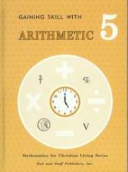 Book cover of Gaining Skill with Arithmetic Grade 5 (Mathematics for Christian Living Series)