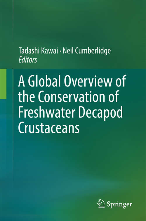 Book cover of A Global Overview of the Conservation of Freshwater Decapod Crustaceans