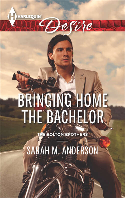Book cover of Bringing Home the Bachelor (The Bolton Brothers #2)