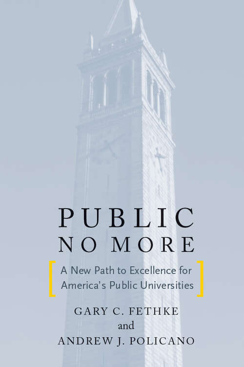 Book cover of Public No More: A New Path to Excellence for America’s Public Universities