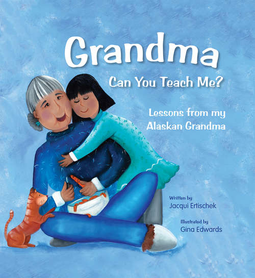 Book cover of Grandma Can You Teach Me?