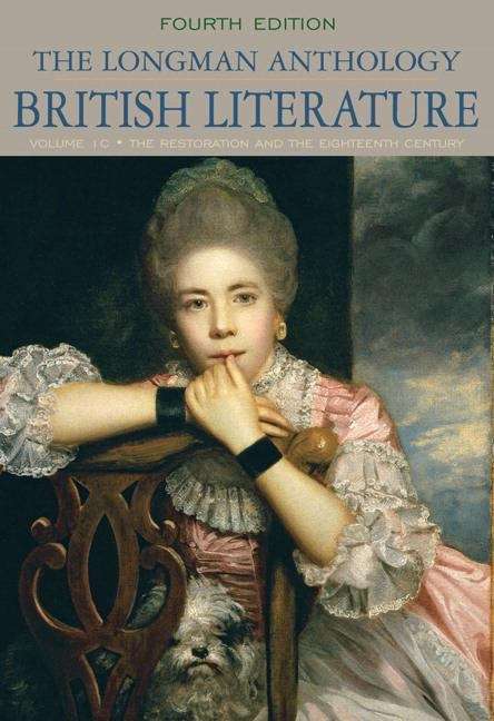 The Longman Anthology Of British Literature: The Restoration And The Eighteenth Century (Damrosch British Ser.)