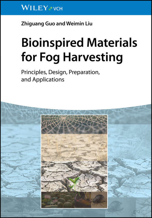 Book cover of Bioinspired Materials for Fog Harvesting: Principles, Design, Preparation, and Applications