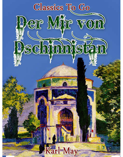 Der Mir von Dschinnistan: Revised Edition Of Original Version (Classics To Go)