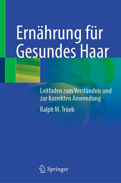 Book cover of Ernährung für Gesundes Haar: Leitfaden zum Verständnis und zur korrekten Praxis
