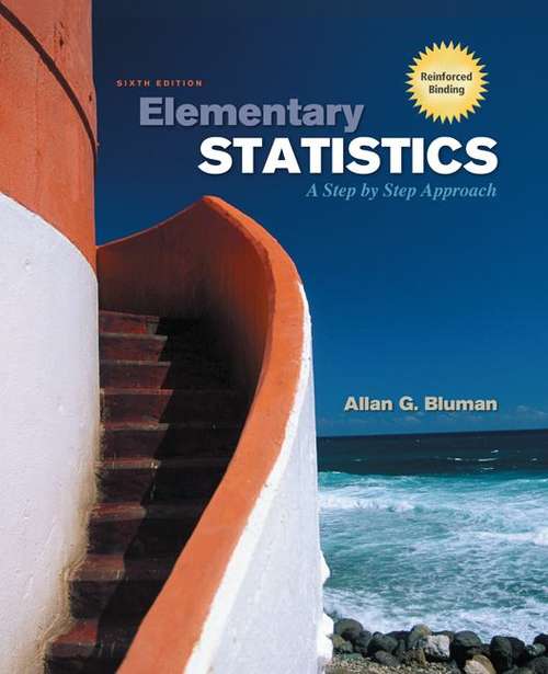 Book cover of Elementary Statistics, A Step by Step Approach (Sixth Edition)