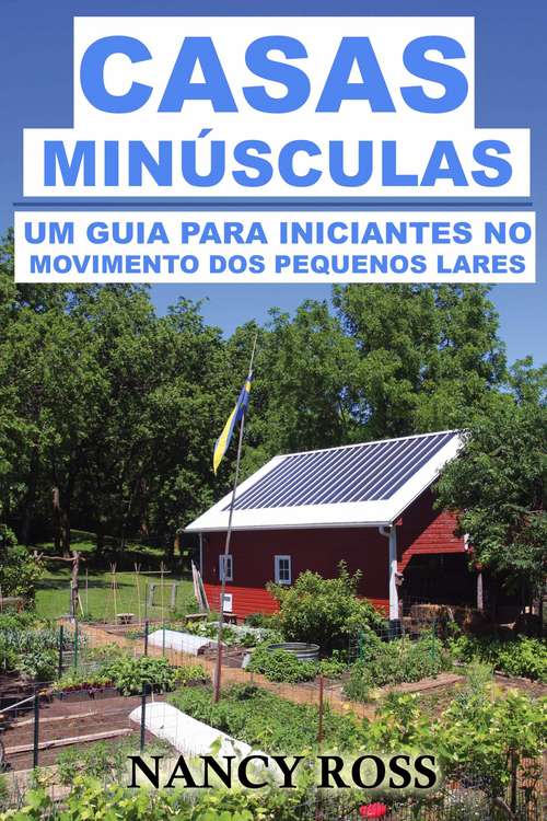 Book cover of Casas Minúsculas: Um guia para iniciantes no movimento dos pequenos lares