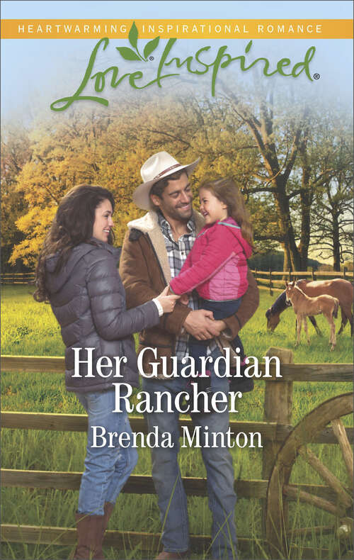 Book cover of Her Guardian Rancher: The Cowboy's Texas Family Her Guardian Rancher Second Chance Father (Martin's Crossing #6)