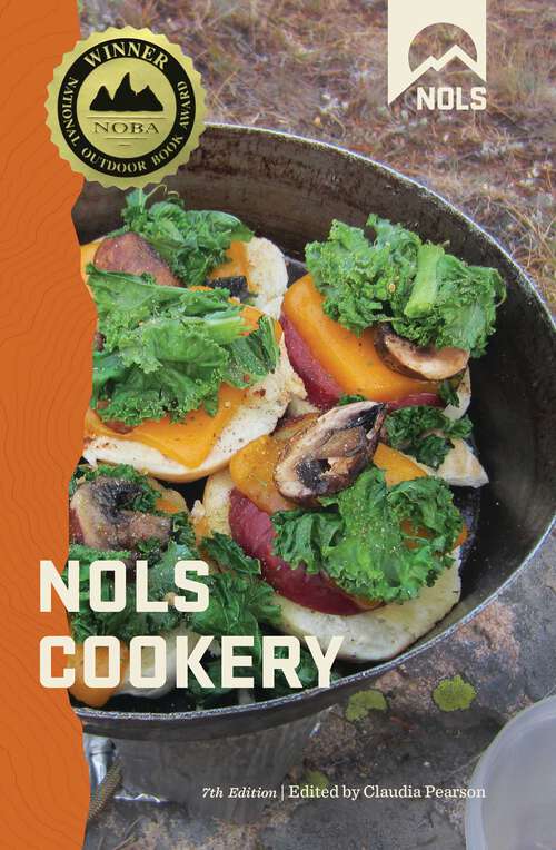 Book cover of NOLS Cookery (7th Edition) (NOLS Library)