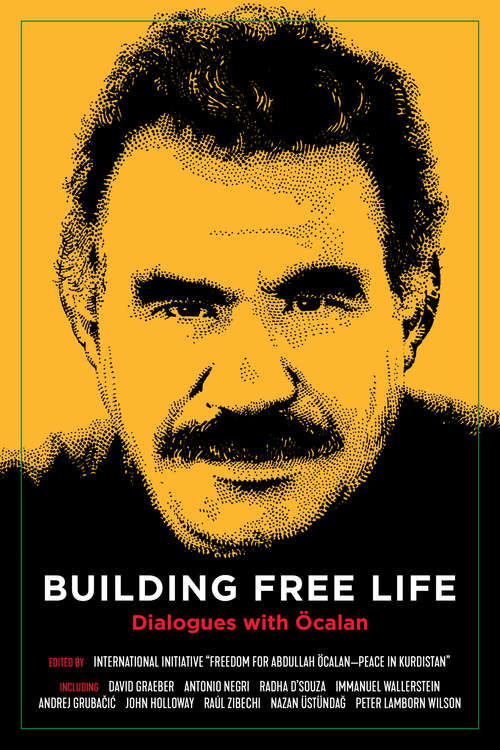 Building Free Life: Dialogues with Öcalan (KAIROS)