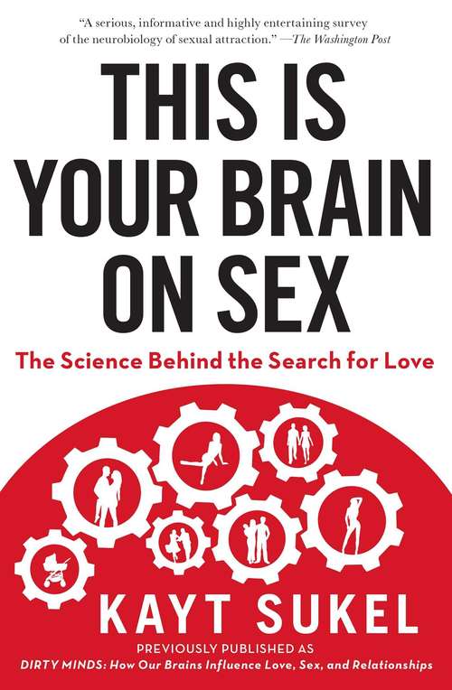 Book cover of Dirty Minds: How Our Brains Influence Love, Sex, and Relationships
