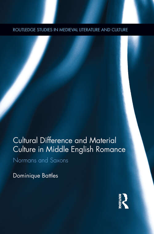 Book cover of Cultural Difference and Material Culture in Middle English Romance: Normans and Saxons