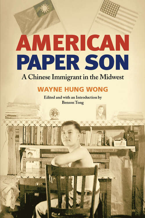 Book cover of American Paper Son: A Chinese Immigrant in the Midwest (Asian American Experience)