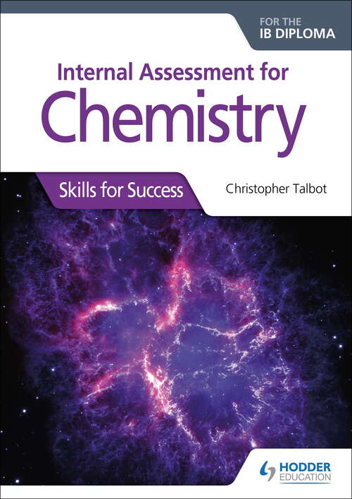 Book cover of Internal Assessment for Chemistry for the IB Diploma: Skills for Success