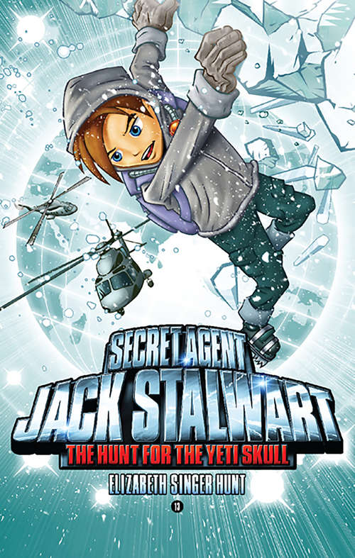 Book cover of Secret Agent Jack Stalwart: The Hunt for the Yeti Skull: Nepal