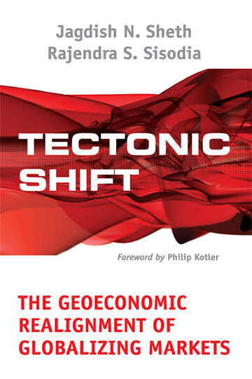 Tectonic Shift: The Geoeconomic Realignment of Globalizing Markets