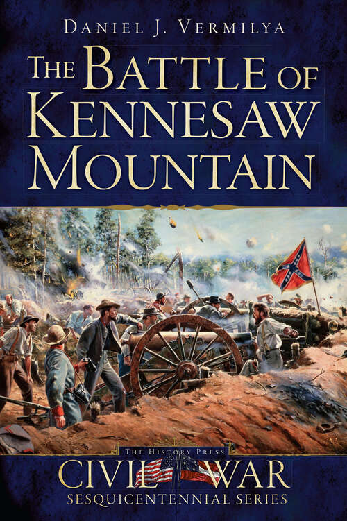 Book cover of The Battle of Kennesaw Mountain (Civil War Ser.)
