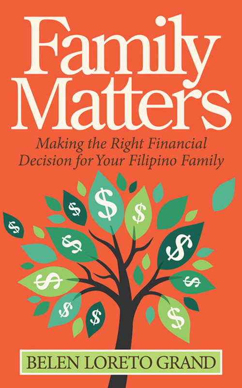 Book cover of Family Matters: Making the Right Financial Decision for Your Filipino Family
