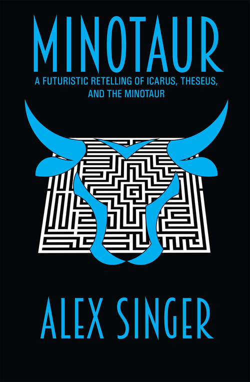 Book cover of Minotaur: A Mechanical Myth (Myths Machina)